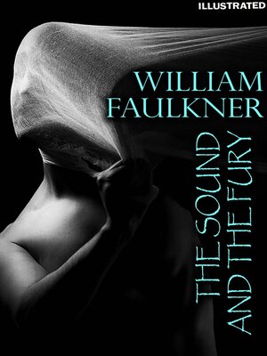 cover image of The Sound and the Fury. Illustrated